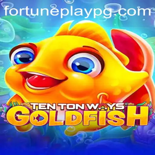 The Exciting World of TenTonWaysGoldfish: An In-depth Exploration